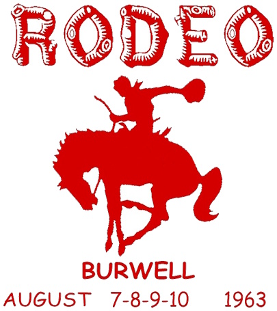 RODEO *cartoon of a cowboy riding a bucking bronco* Burwell August 7-8-9-10 1963